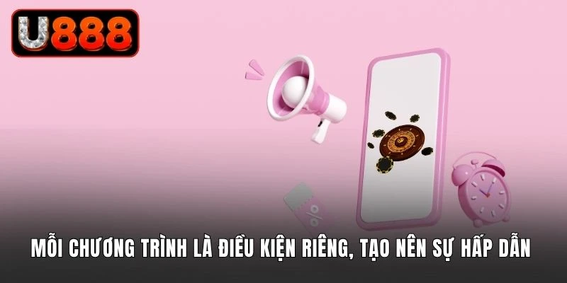 Mỗi chương trình là điều kiện riêng, tạo nên sự hấp dẫn 